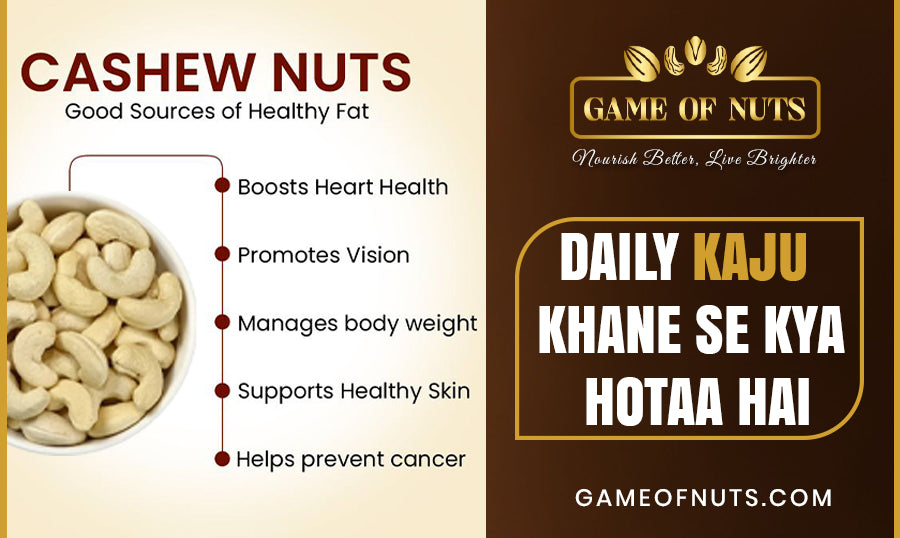 Daily Kaju Khane Se Kya Hotaa Hai? Complete Guide