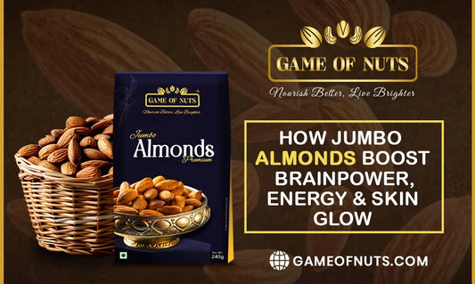 How Jumbo Almonds Boost Brain Power, Energy & Skin Glow